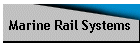 Marine Rail Systems